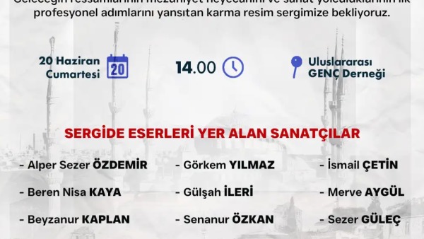İstanbul Üsküdar’da 20 Haziran’da Türkiye ve Balkanlar’dan genç sanatçıların karma sergisi açılıyor