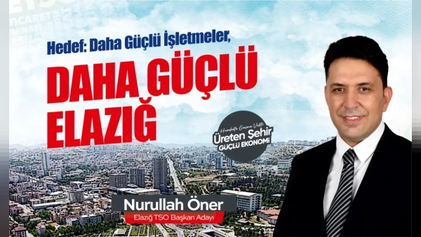 Nurullah Öner, Elazığ işletmelerinin sorunlarına çözüm sunacak projeler hazırladı