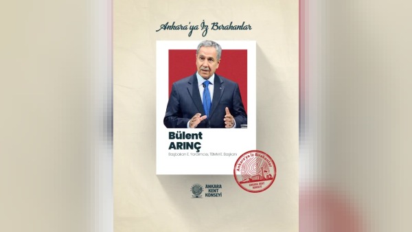 Bülent Arınç’ın 2002-2007 TBMM Başkanlığı ve Başbakan Yardımcılığı dönemindeki katkıları Ankara Kent Konseyi’nde anıldı