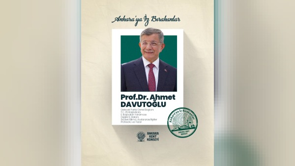 Ankara Kent Konseyi, Prof. Dr. Ahmet Davutoğlu’nu “Ankara’ya İz Bırakanlar” serisinde ağırladı