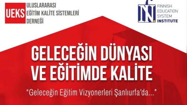 Şanlıurfa’da panelle yapay zeka ve Finlandiya modeli eğitimde yeni vizyon kazandırıyor