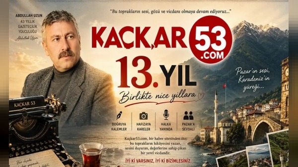 Kaçkar53.com'un 13. Yılında Abdullah Uzun’dan 43 Yıllık Gazetecilik Vurgusu