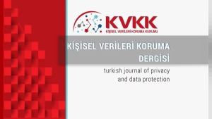 Kişisel Verileri Koruma Dergisi'nin 15. sayısı yayımlandı, 6698 sayılı kanun makalesi öne çıkıyor