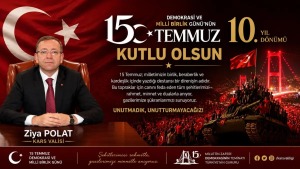 Kars Valisi Ziya Polat: 15 Temmuz destanın 10. yılını gururla kutladı